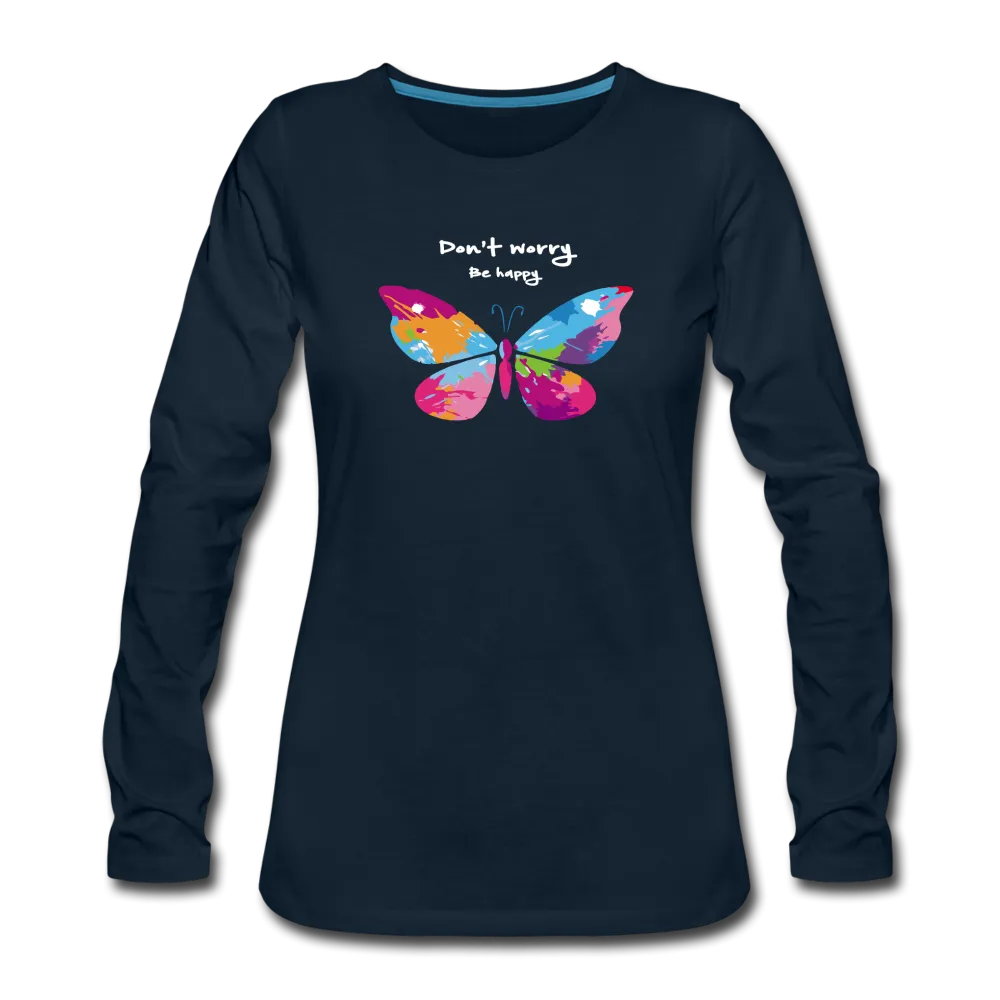 Be Happy- Long Sleeve T-Shirt