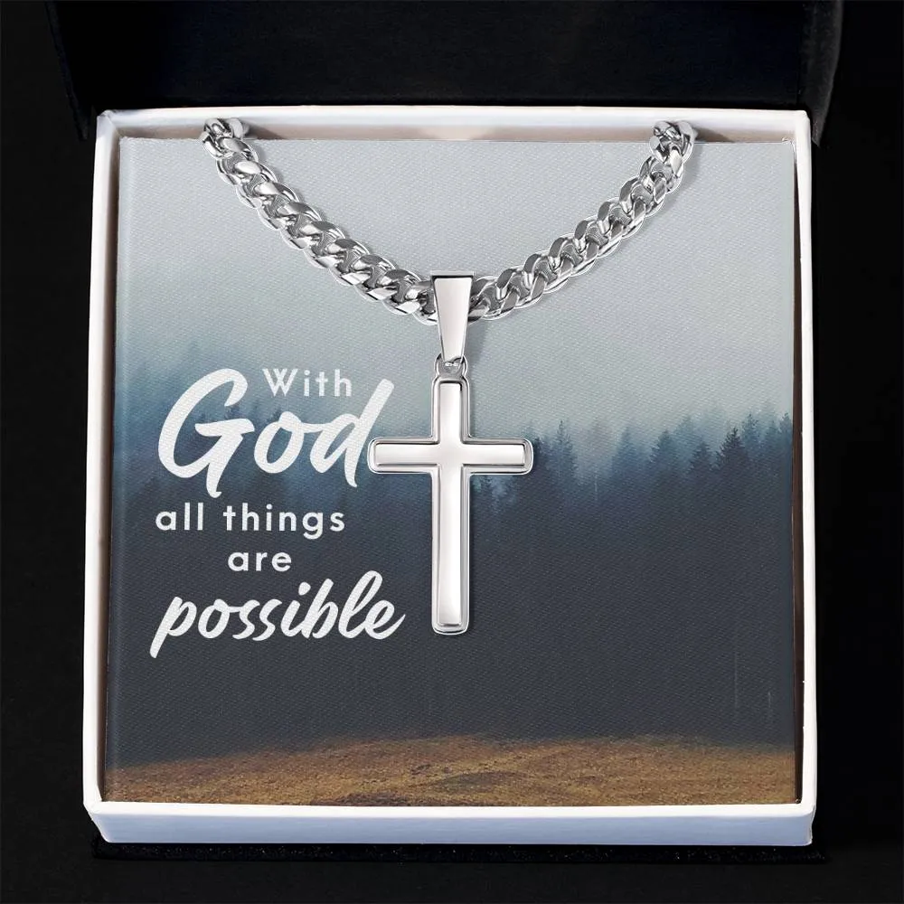 With god all things are possible Artisan Cross on Cuban Link Chain