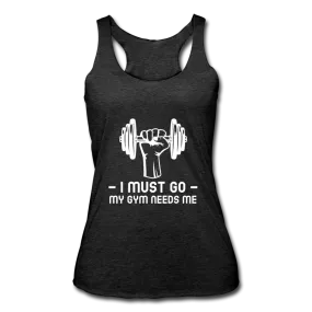 Women’s My Gym Needs Me Tank